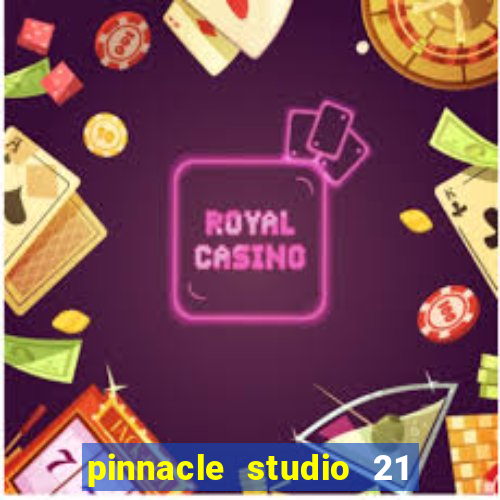 pinnacle studio 21 ultimate download crackeado